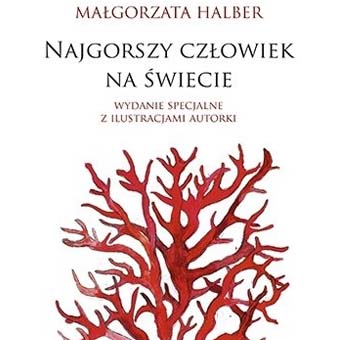 Recenzja książki Małgorzaty Halber – Najgorszy człowiek na świecie