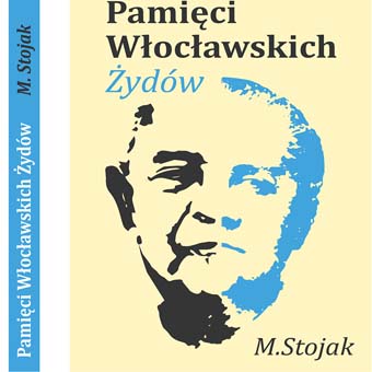 Recenzja książki Mirosławy Stojak pt. Pamięci Włocławskich Żydów